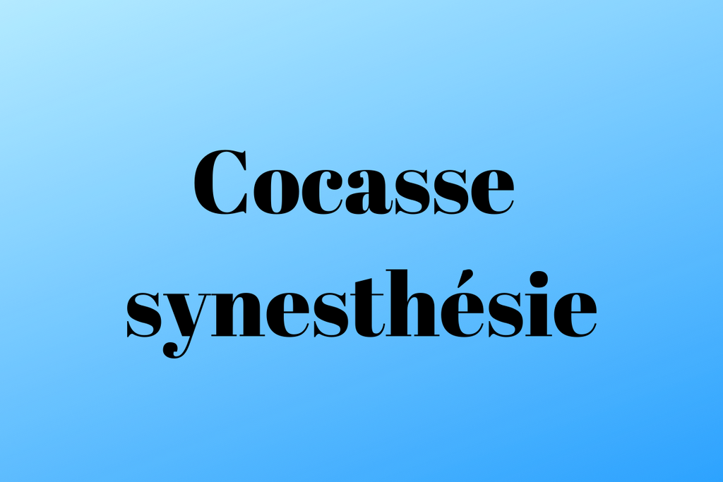 Cocasse synesthésie
