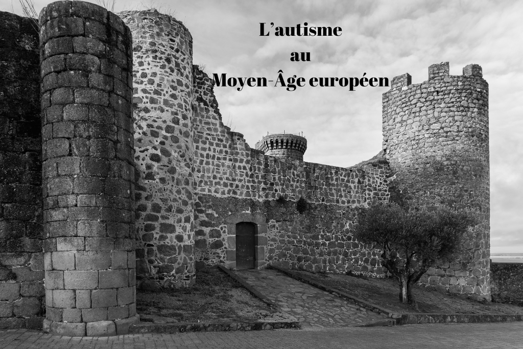 L’autisme au Moyen-Âge européen