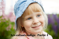 Les enfants indigo - Partie 4